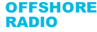 OFFSHORE  RADIO